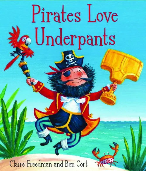 Pirates Love Underpants Storybook
