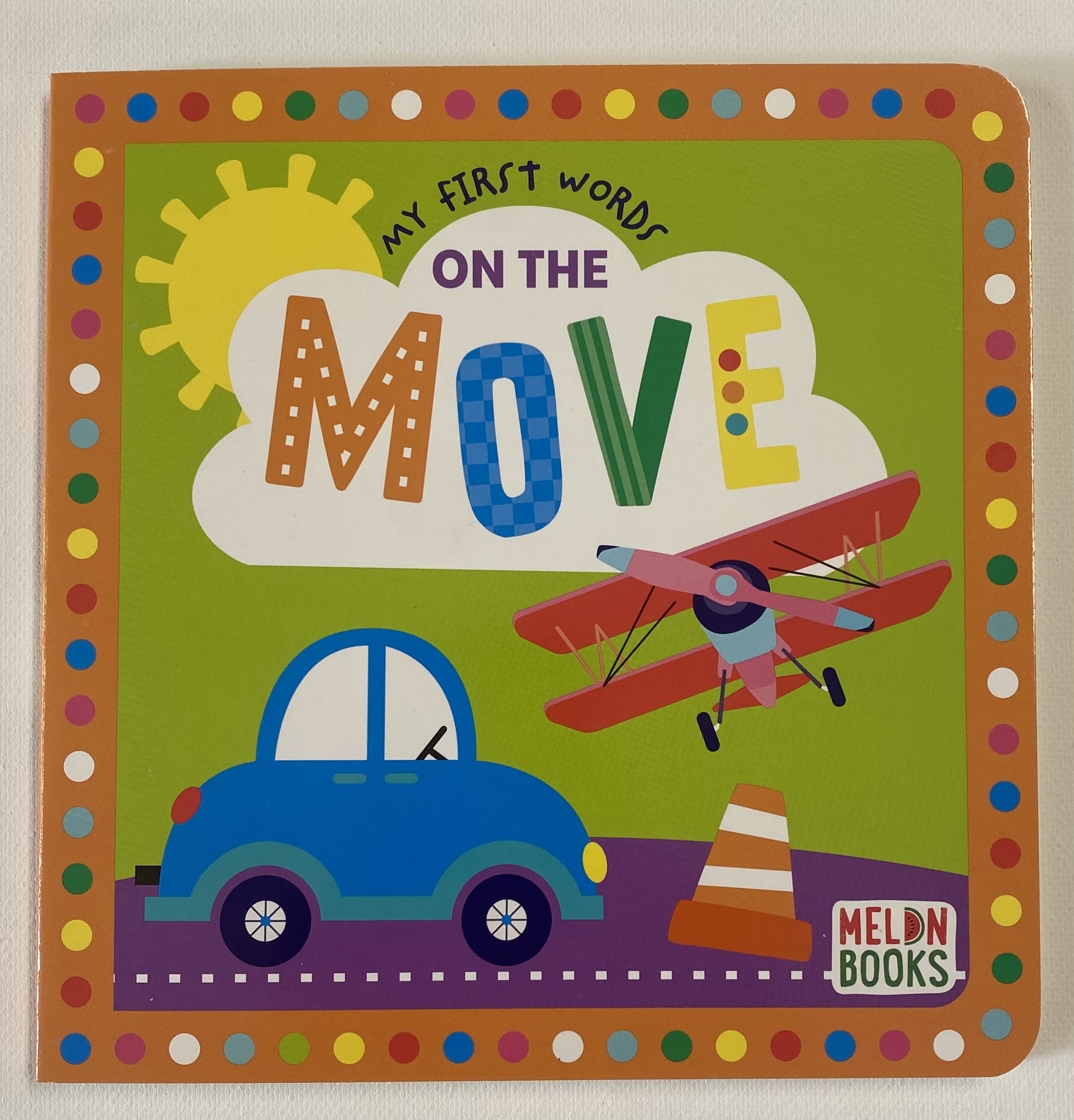 My First Words On The Move Book