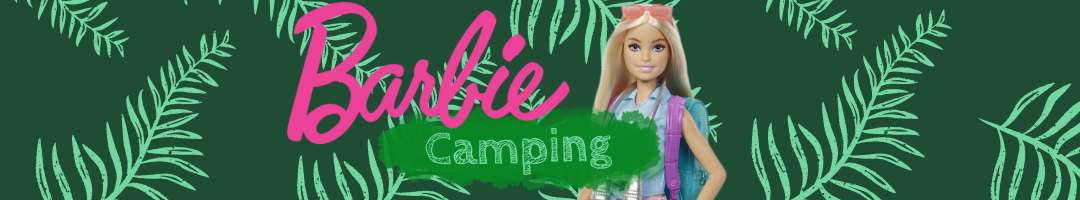 Barbie Camping