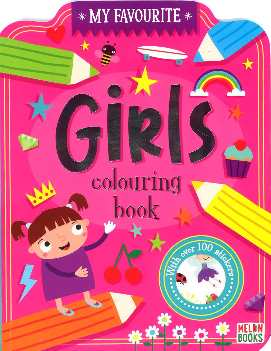 My Favourite Girls Colouring & 100 Sticker Book