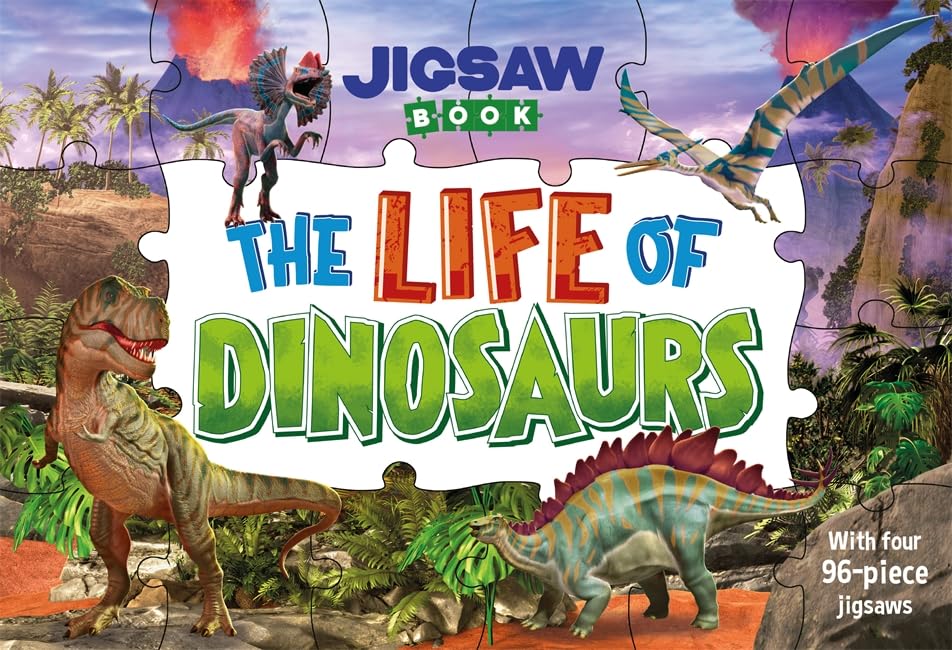 The Life of Dinosaurs Jigsaw Book
